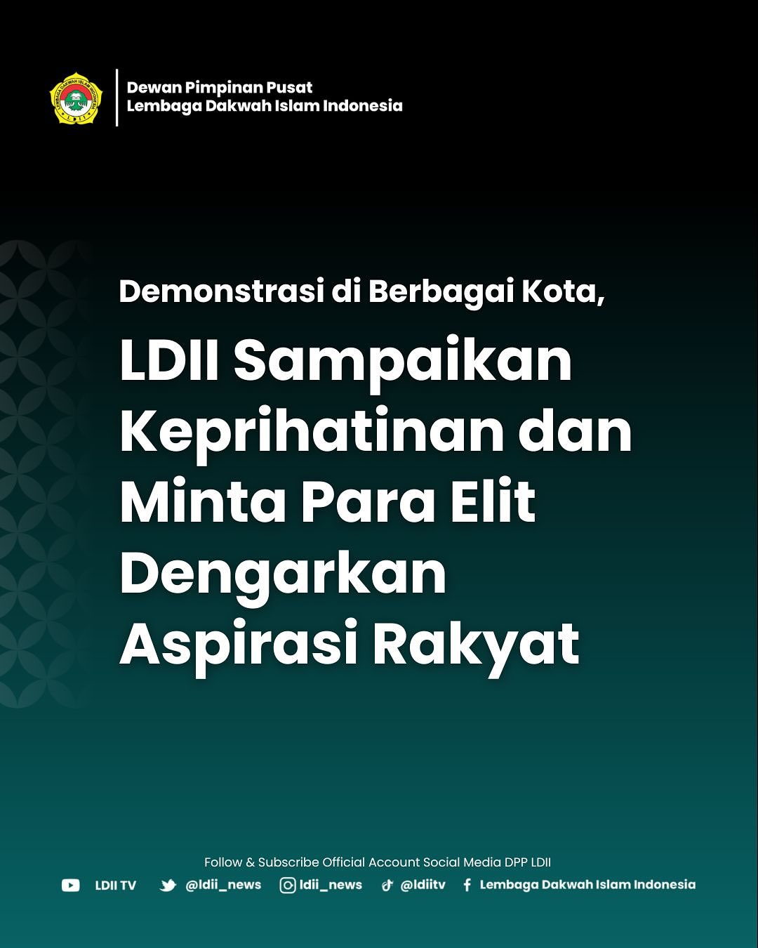 Sikap LDII Atas Demonstrasi yang Terjadi di Berbagai Kota Besar di Indonesia