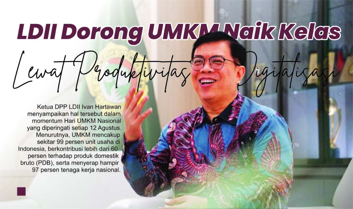 LDII Dorong UMKM Naik Kelas Lewat Produktivitas dan Digitalisasi